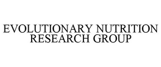 EVOLUTIONARY NUTRITION RESEARCH GROUP