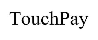 TOUCHPAY