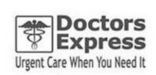 DOCTORS EXPRESS URGENT CARE WHEN YOU NEED IT