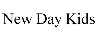 NEW DAY KIDS