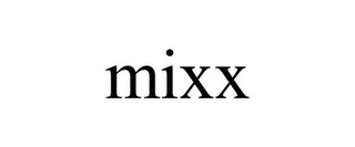 MIXX