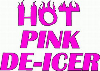 HOT PINK DE-ICER