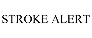 STROKE ALERT