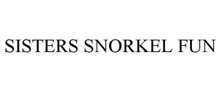 SISTERS SNORKEL FUN