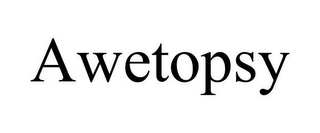 AWETOPSY