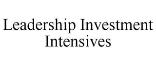LEADERSHIP INVESTMENT INTENSIVES