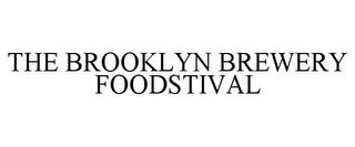 THE BROOKLYN BREWERY FOODSTIVAL