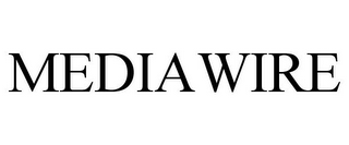 MEDIAWIRE