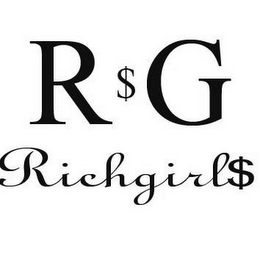 R $ G RICHGIRL$