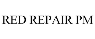 RED REPAIR PM
