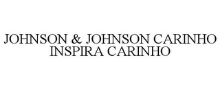 JOHNSON & JOHNSON CARINHO INSPIRA CARINHO