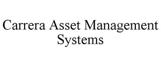 CARRERA ASSET MANAGEMENT SYSTEMS