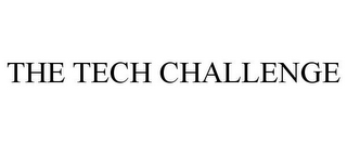 THE TECH CHALLENGE