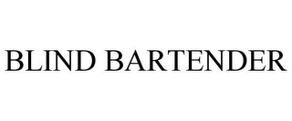 BLIND BARTENDER