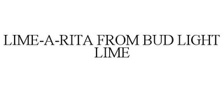 LIME-A-RITA FROM BUD LIGHT LIME