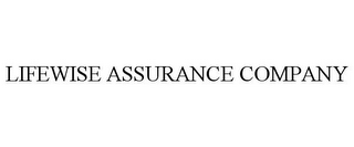 LIFEWISE ASSURANCE COMPANY