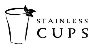 STAINLESS CUPS