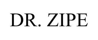 DR. ZIPE