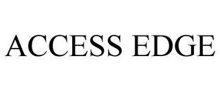 ACCESS EDGE