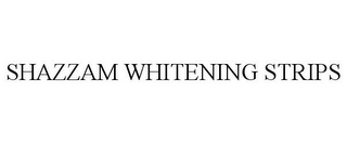 SHAZZAM WHITENING STRIPS