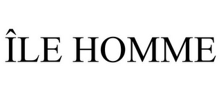 ÎLE HOMME