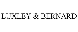 LUXLEY & BERNARD