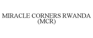 MIRACLE CORNERS RWANDA (MCR)