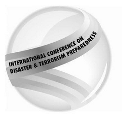 INTERNATIONAL CONFERENCE ON DISASTER & TERRORISM PREPAREDNESS