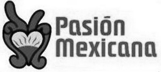 PASIÓN MEXICANA