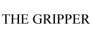 THE GRIPPER