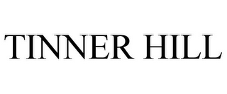 TINNER HILL