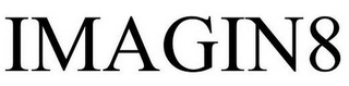IMAGIN8