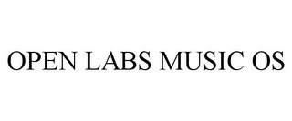 OPEN LABS MUSIC OS