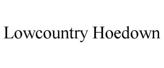 LOWCOUNTRY HOEDOWN