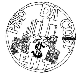 PAID DA CO$T ENT. $ 100 100 100 100 50