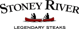 STONEY RIVER LEGENDARY STEAKS