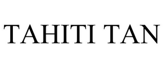 TAHITI TAN