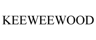 KEEWEEWOOD