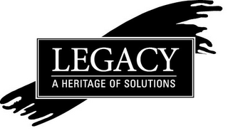 LEGACY A HERITAGE OF SOLUTIONS