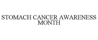 STOMACH CANCER AWARENESS MONTH