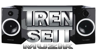 TREN SETT MUZIK