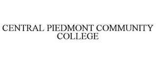 CENTRAL PIEDMONT COMMUNITY COLLEGE