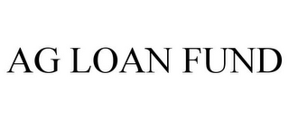 AG LOAN FUND