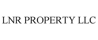 LNR PROPERTY LLC