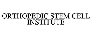 ORTHOPEDIC STEM CELL INSTITUTE