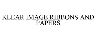 KLEAR IMAGE RIBBONS AND PAPERS