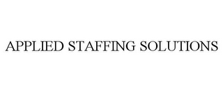 APPLIED STAFFING SOLUTIONS