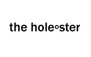 THE HOLEºSTER