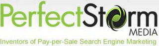 PERFECT STORM MEDIA INVESTORS OF PAY-PER-SALE SEARCH ENGINE MARKETING