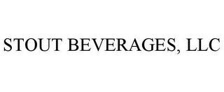 STOUT BEVERAGES, LLC